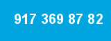 917 369 87 82